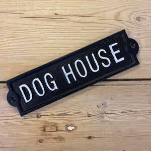 Dog House Metal Sign